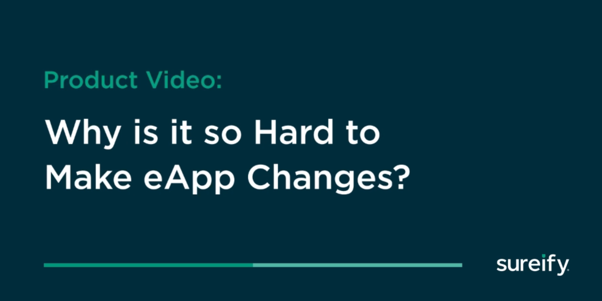 Why is it so Hard to Make eApp Changes?